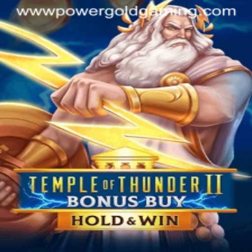 Introducing 'Temple of Thunder II: Bonus Buy' by PowerGold Gaming